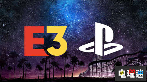 索尼解释缺席E3 2019的原因缺乏影响力 PS4 索尼 E3 电玩迷资讯  第2张