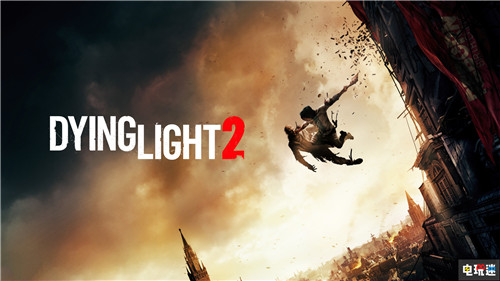 《消逝的光芒2》中的城市会因为玩家的选择而改变 E3 2019 SE 消逝的光芒2 电玩迷资讯  第1张