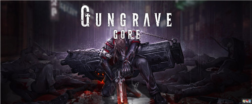 《铳墓GORE》宣布延期至2020年《最终幻想13》美术总监加盟 跳票 上国料勇 延期 铳墓GORE 电玩迷资讯  第1张