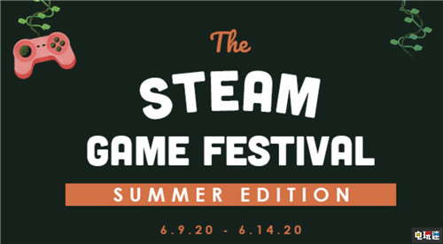 Steam将在今年6月举办夏季游戏节 海量试玩再开 杰夫·吉斯利 游戏试玩 夏季游戏节 Steam STEAM/Epic  第1张
