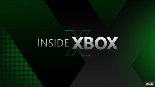 Xbox营销总监称Inside Xbox的XSX第三方首秀不佳 会吸取教训 Inside Xbox Xbox Series X 微软 微软XBOX  第1张