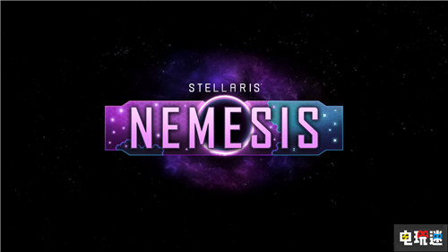 《群星》公开“Nemesis”DLC内容：让玩家成为真“第四天灾” 食星者 第四天灾 Nemesis P社 群星 电玩迷资讯  第1张